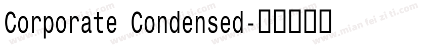 Corporate Condensed字体转换